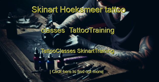 Skinart Hoeksmeer tattoo classes | #TattooTraining #TattooClasses #SkinartTraining-Netherlands