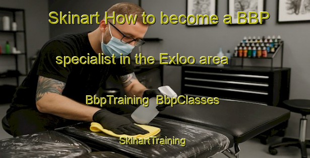 Skinart How to become a BBP specialist in the Exloo area | BbpTraining | BbpClasses | SkinartTraining-Netherlands
