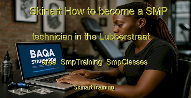 Skinart How to become a SMP technician in the Lubberstraat area | SmpTraining | SmpClasses | SkinartTraining-Netherlands