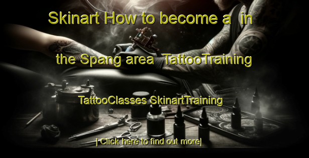 Skinart How to become a  in the Spang area | #TattooTraining #TattooClasses #SkinartTraining-Netherlands