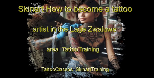 Skinart How to become a tattoo artist in the Lage Zwaluwe area | TattooTraining | TattooClasses | SkinartTraining-Netherlands
