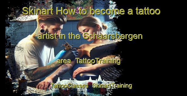 Skinart How to become a tattoo artist in the Schaarsbergen area | TattooTraining | TattooClasses | SkinartTraining-Netherlands