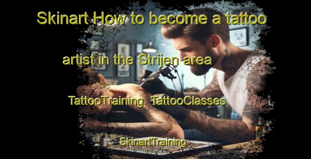 Skinart How to become a tattoo artist in the Strijen area | TattooTraining | TattooClasses | SkinartTraining-Netherlands