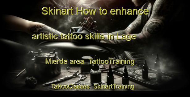 Skinart How to enhance artistic tattoo skills in Lage Mierde area | TattooTraining | TattooClasses | SkinartTraining-Netherlands