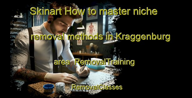 Skinart How to master niche removal methods in Kraggenburg area | RemovalTraining | RemovalClasses | SkinartTraining-Netherlands