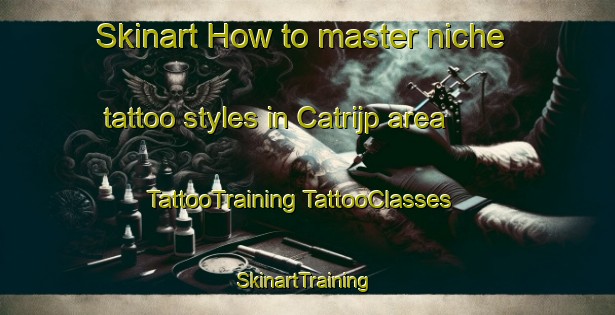 Skinart How to master niche tattoo styles in Catrijp area | #TattooTraining #TattooClasses #SkinartTraining-Netherlands