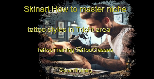 Skinart How to master niche tattoo styles in Tricht area | #TattooTraining #TattooClasses #SkinartTraining-Netherlands