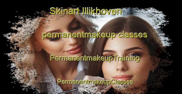 Skinart Illikhoven permanentmakeup classes | #PermanentmakeupTraining #PermanentmakeupClasses #SkinartTraining-Netherlands