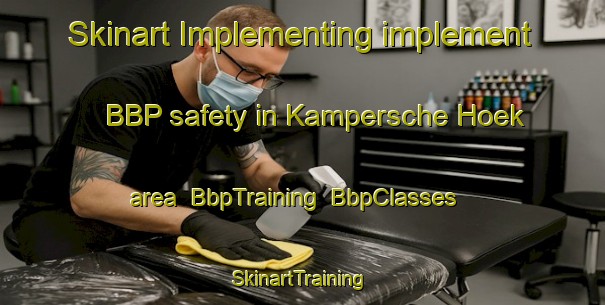Skinart Implementing implement BBP safety in Kampersche Hoek area | BbpTraining | BbpClasses | SkinartTraining-Netherlands