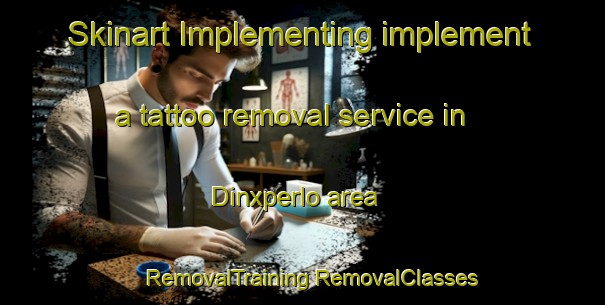 Skinart Implementing implement a tattoo removal service in Dinxperlo area | #RemovalTraining #RemovalClasses #SkinartTraining-Netherlands