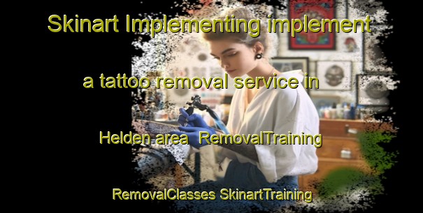 Skinart Implementing implement a tattoo removal service in Helden area | #RemovalTraining #RemovalClasses #SkinartTraining-Netherlands