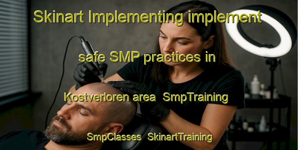 Skinart Implementing implement safe SMP practices in Kostverloren area | SmpTraining | SmpClasses | SkinartTraining-Netherlands