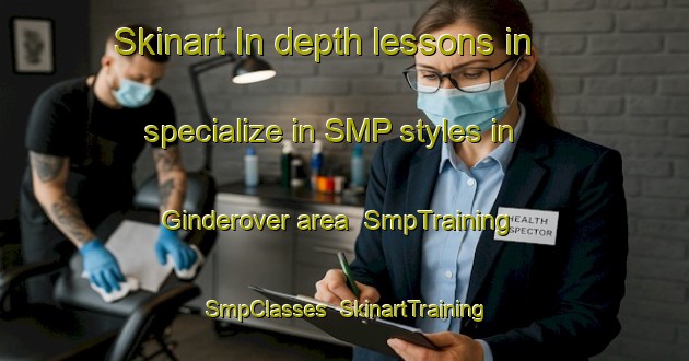 Skinart In-depth lessons in specialize in SMP styles in Ginderover area | SmpTraining | SmpClasses | SkinartTraining-Netherlands