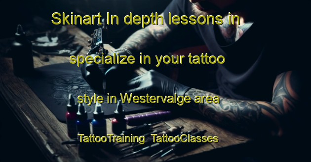 Skinart In-depth lessons in specialize in your tattoo style in Westervalge area | TattooTraining | TattooClasses | SkinartTraining-Netherlands