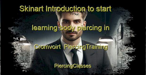 Skinart Introduction to start learning body piercing in Cromvoirt | #PiercingTraining #PiercingClasses #SkinartTraining-Netherlands