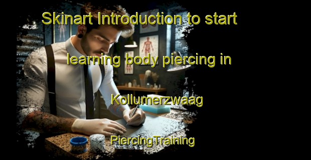 Skinart Introduction to start learning body piercing in Kollumerzwaag | #PiercingTraining #PiercingClasses #SkinartTraining-Netherlands