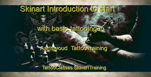 Skinart Introduction to start with basic tattooing in Aartswoud | #TattooTraining #TattooClasses #SkinartTraining-Netherlands