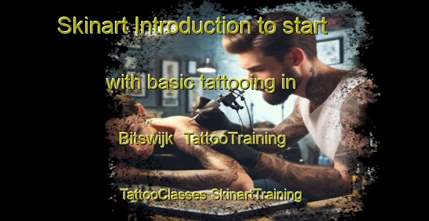 Skinart Introduction to start with basic tattooing in Bitswijk | #TattooTraining #TattooClasses #SkinartTraining-Netherlands