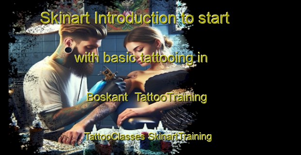 Skinart Introduction to start with basic tattooing in Boskant | #TattooTraining #TattooClasses #SkinartTraining-Netherlands