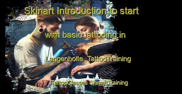 Skinart Introduction to start with basic tattooing in Langenholte | #TattooTraining #TattooClasses #SkinartTraining-Netherlands