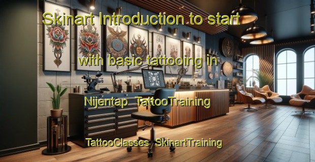 Skinart Introduction to start with basic tattooing in Nijentap | TattooTraining | TattooClasses | SkinartTraining-Netherlands