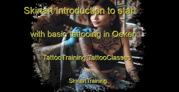 Skinart Introduction to start with basic tattooing in Oeken | #TattooTraining #TattooClasses #SkinartTraining-Netherlands