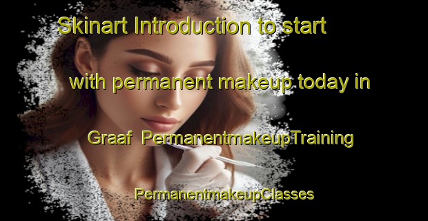 Skinart Introduction to start with permanent makeup today in Graaf | #PermanentmakeupTraining #PermanentmakeupClasses #SkinartTraining-Netherlands