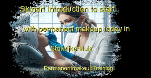 Skinart Introduction to start with permanent makeup today in Stolwijkersluis | #PermanentmakeupTraining #PermanentmakeupClasses #SkinartTraining-Netherlands