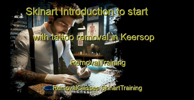 Skinart Introduction to start with tattoo removal in Keersop | #RemovalTraining #RemovalClasses #SkinartTraining-Netherlands