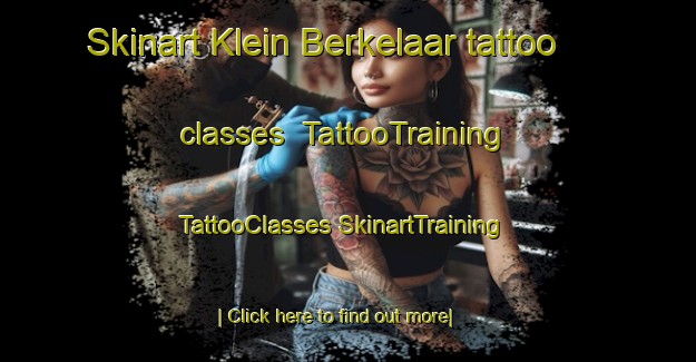 Skinart Klein Berkelaar tattoo classes | #TattooTraining #TattooClasses #SkinartTraining-Netherlands