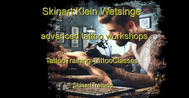 Skinart Klein Wetsinge advanced tattoo workshops | #TattooTraining #TattooClasses #SkinartTraining-Netherlands