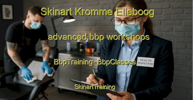 Skinart Kromme Elleboog advanced bbp workshops | BbpTraining | BbpClasses | SkinartTraining-Netherlands