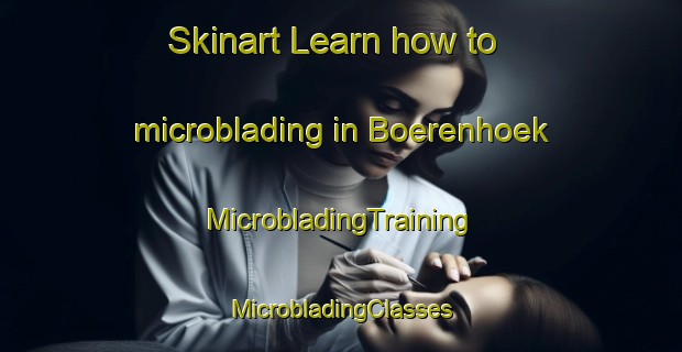 Skinart Learn how to microblading in Boerenhoek | #MicrobladingTraining #MicrobladingClasses #SkinartTraining-Netherlands