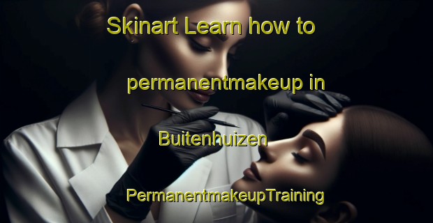 Skinart Learn how to permanentmakeup in Buitenhuizen | #PermanentmakeupTraining #PermanentmakeupClasses #SkinartTraining-Netherlands