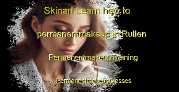 Skinart Learn how to permanentmakeup in Rullen | #PermanentmakeupTraining #PermanentmakeupClasses #SkinartTraining-Netherlands