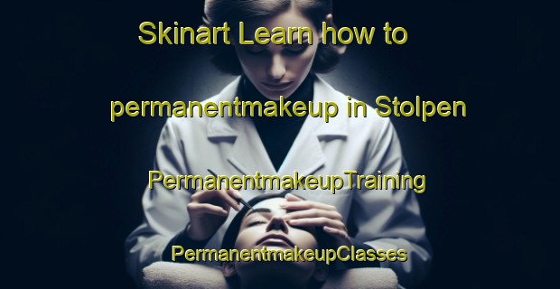 Skinart Learn how to permanentmakeup in Stolpen | PermanentmakeupTraining | PermanentmakeupClasses | SkinartTraining-Netherlands
