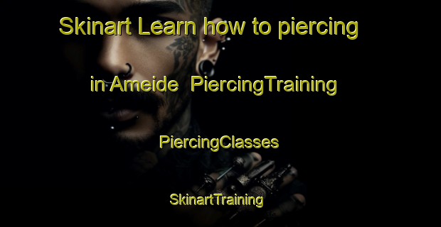 Skinart Learn how to piercing in Ameide | #PiercingTraining #PiercingClasses #SkinartTraining-Netherlands