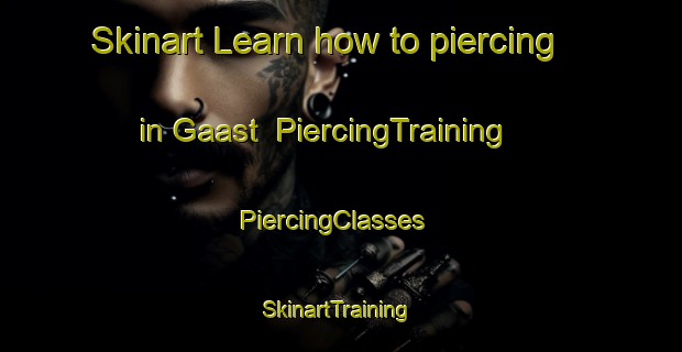 Skinart Learn how to piercing in Gaast | PiercingTraining | PiercingClasses | SkinartTraining-Netherlands