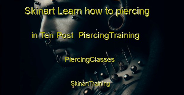 Skinart Learn how to piercing in Ten Post | PiercingTraining | PiercingClasses | SkinartTraining-Netherlands