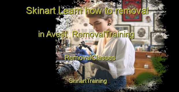 Skinart Learn how to removal in Avest | RemovalTraining | RemovalClasses | SkinartTraining-Netherlands