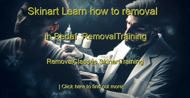 Skinart Learn how to removal in Bedaf | #RemovalTraining #RemovalClasses #SkinartTraining-Netherlands