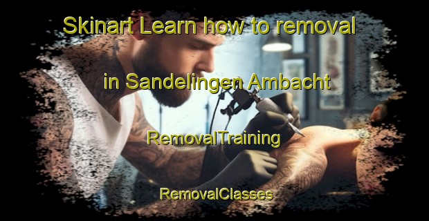 Skinart Learn how to removal in Sandelingen Ambacht | RemovalTraining | RemovalClasses | SkinartTraining-Netherlands