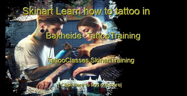 Skinart Learn how to tattoo in Bakheide | #TattooTraining #TattooClasses #SkinartTraining-Netherlands