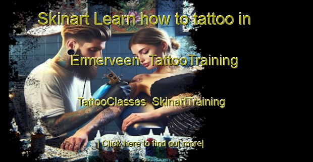 Skinart Learn how to tattoo in Ermerveen | TattooTraining | TattooClasses | SkinartTraining-Netherlands