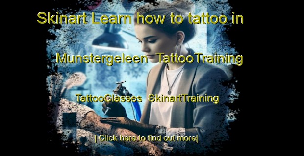 Skinart Learn how to tattoo in Munstergeleen | TattooTraining | TattooClasses | SkinartTraining-Netherlands
