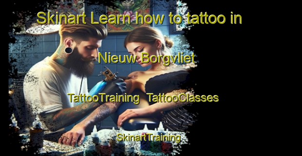 Skinart Learn how to tattoo in Nieuw Borgvliet | TattooTraining | TattooClasses | SkinartTraining-Netherlands