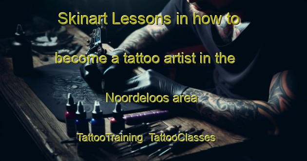 Skinart Lessons in how to become a tattoo artist in the Noordeloos area | TattooTraining | TattooClasses | SkinartTraining-Netherlands