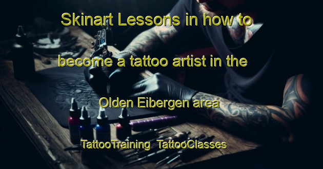 Skinart Lessons in how to become a tattoo artist in the Olden Eibergen area | TattooTraining | TattooClasses | SkinartTraining-Netherlands