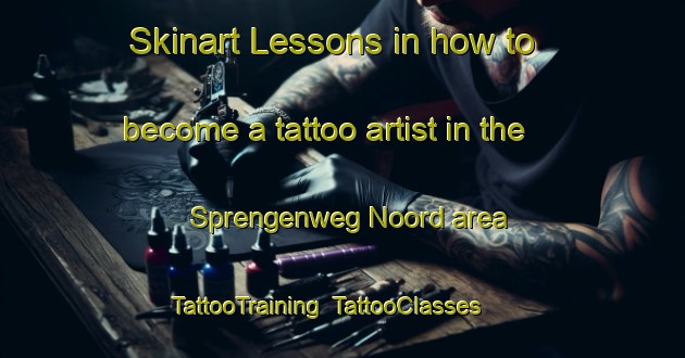 Skinart Lessons in how to become a tattoo artist in the Sprengenweg Noord area | TattooTraining | TattooClasses | SkinartTraining-Netherlands