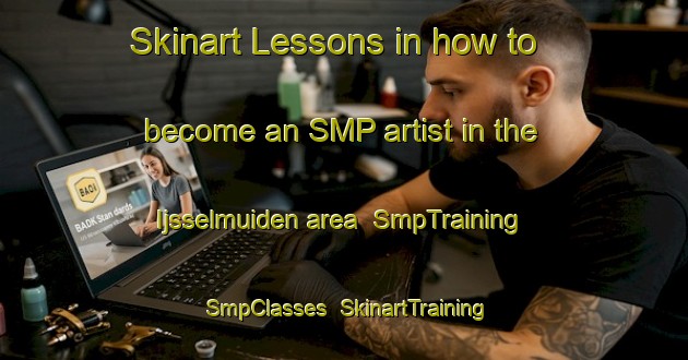 Skinart Lessons in how to become an SMP artist in the Ijsselmuiden area | SmpTraining | SmpClasses | SkinartTraining-Netherlands